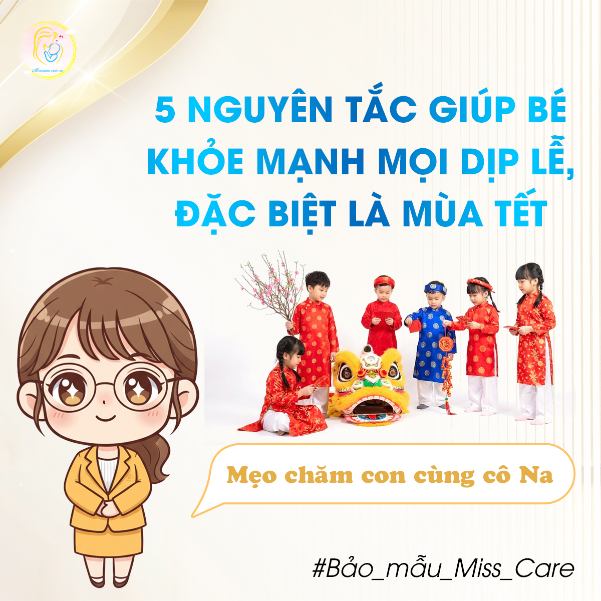 5 NGUYÊN TẮC GIÚP BÉ KHỎE MẠNH MỌI DỊP LỄ, ĐẶC BIỆT LÀ MÙA TẾT